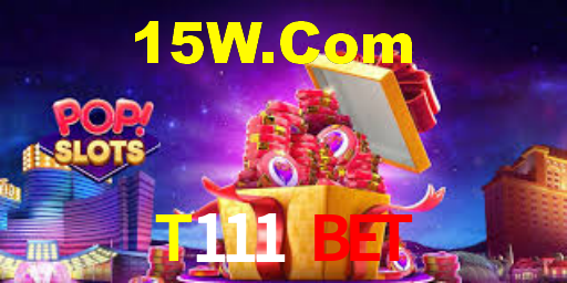 T111 BET