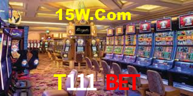 T111 BET,T111.Com