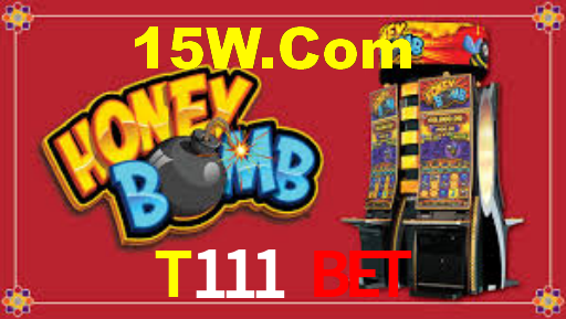 T111 BET,T111.Com